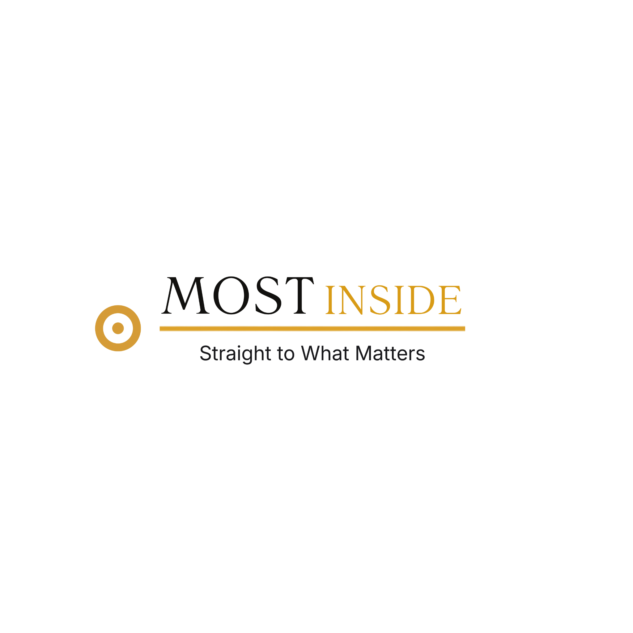 Most Inside. Straight to What Matters.