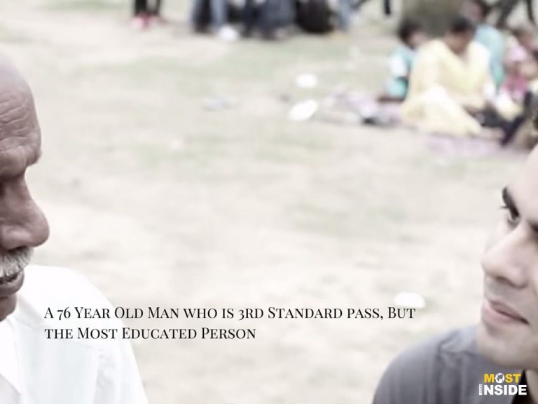 A 76 Year Old Man who is 3rd Standard pass, But the Most Educated Person
