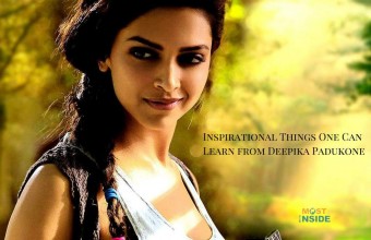 Inspirational Things One Can Learn from Deepika Padukone