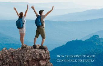 How to Boost up Your Confidence Instantly?