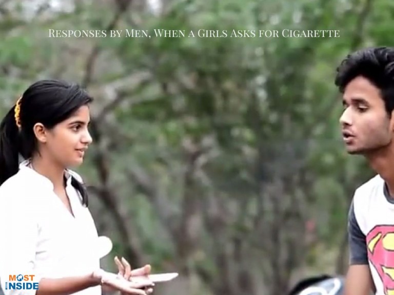 Responses by Men, When a Girls Asks for Cigarette