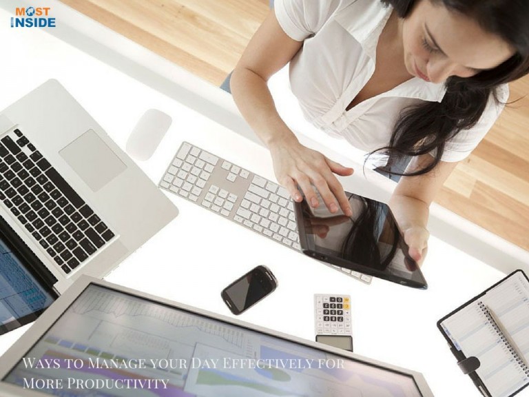 Top 5 Ways to Manage your Day Effectively for More Productivity