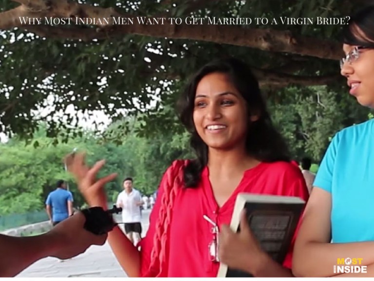 Why Most Indian Men Want to Get Married to a Virgin Bride?