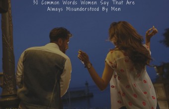 30 Common Words Women Say That Are Always Misunderstood By Men