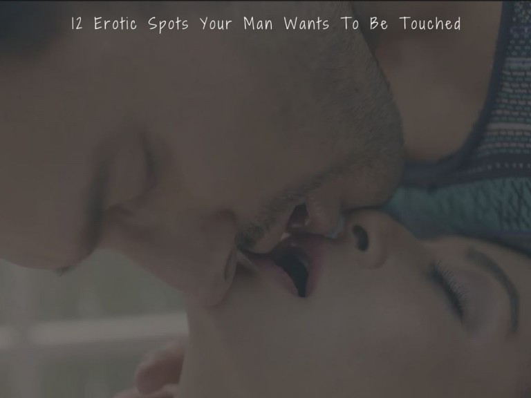 12 Erotic Spots Your Man Wants To Be Touched