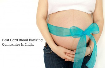 Best Cord Blood Banking Companies In India