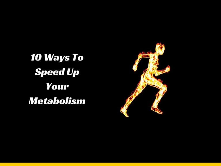 10 Ways To Speed Up Your Metabolism