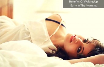 6 Benefits Of Waking Up Early In The Morning