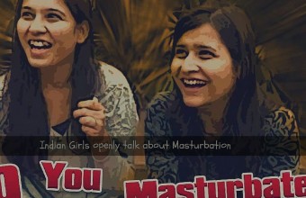 Indian Girls openly talk about Masturbation