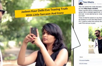 Jasleen Kaur Delhi Eve Teasing Truth With Little Sarcasm And Irony