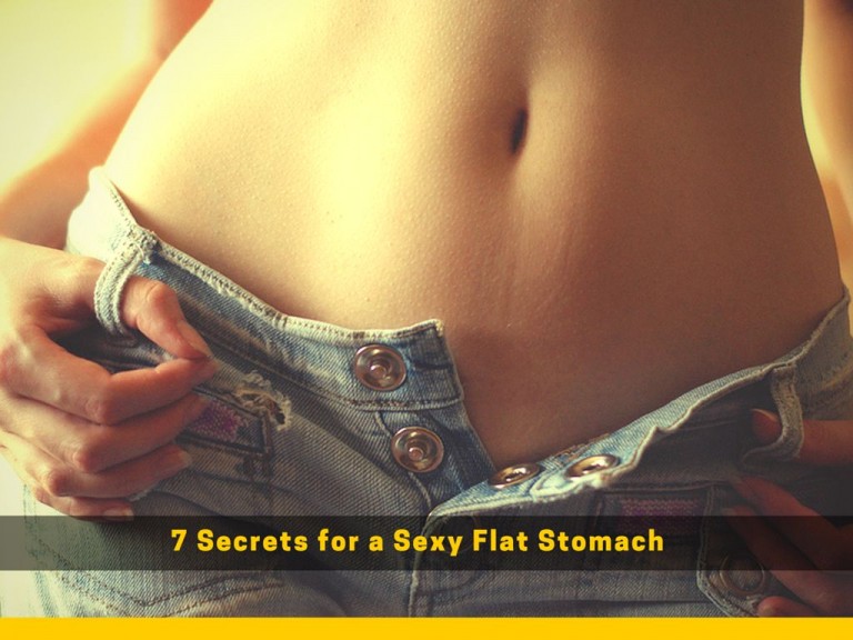 7 Secrets For A Sexy Flat Stomach