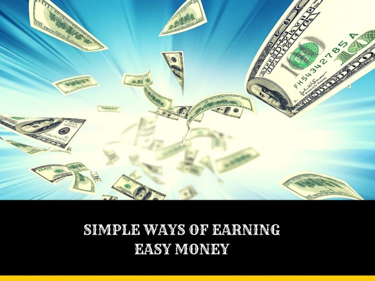 11 Interestingly Simple Ways Of Earning Easy Money