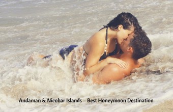 Andaman & Nicobar Islands – Best Honeymoon Destination