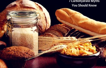 7 Carbohydrate Myths You Should Know