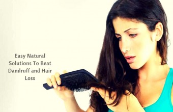 Easy Natural Solutions To Beat Dandruff and Hair Loss