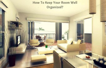 How To Keep Your Room Well Organized?