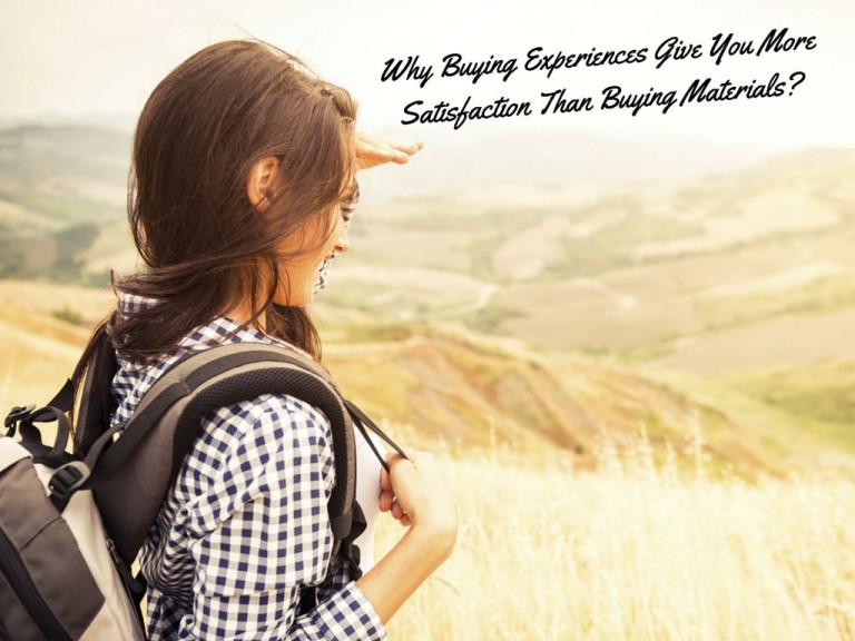 Why Buying Experiences Give You More Satisfaction Than Buying Materials?