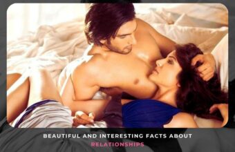 Beautiful and Interesting Facts about Relationships