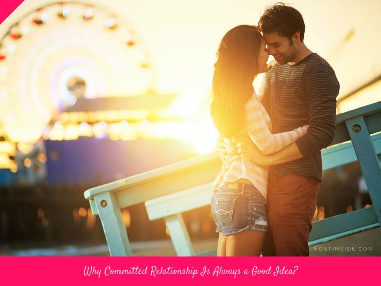 Why Committed Relationship Is Always a Good Idea?
