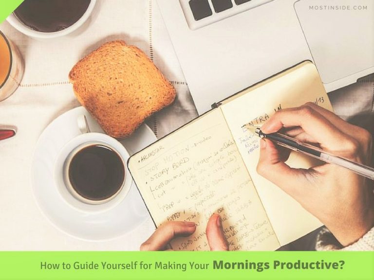How to Guide Yourself for Making Your Mornings Productive?