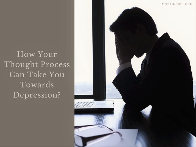 Here’s How Your Thought Process Can Take You Towards Depression