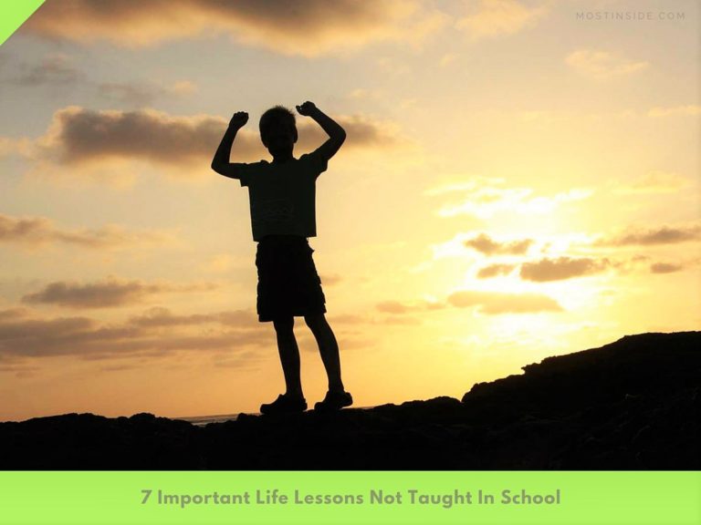 7 Important Life Lessons Not Taught In School!