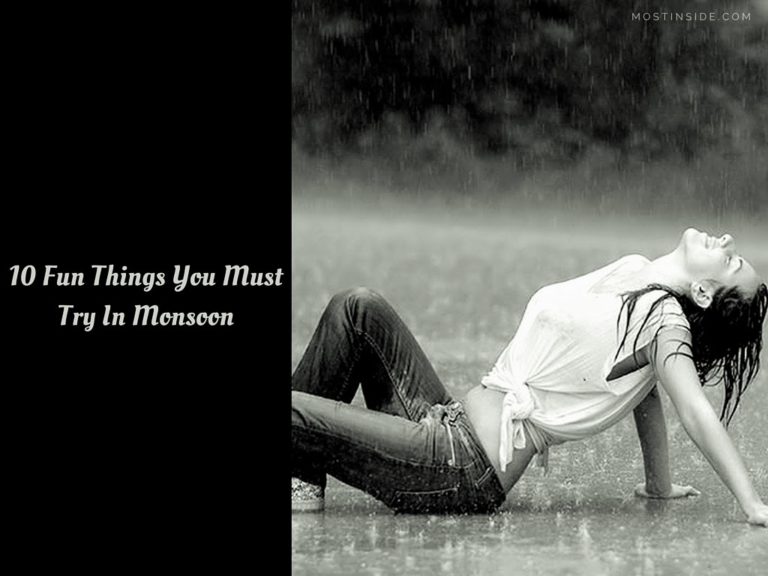 10 Fun Things You Must Try In Monsoon