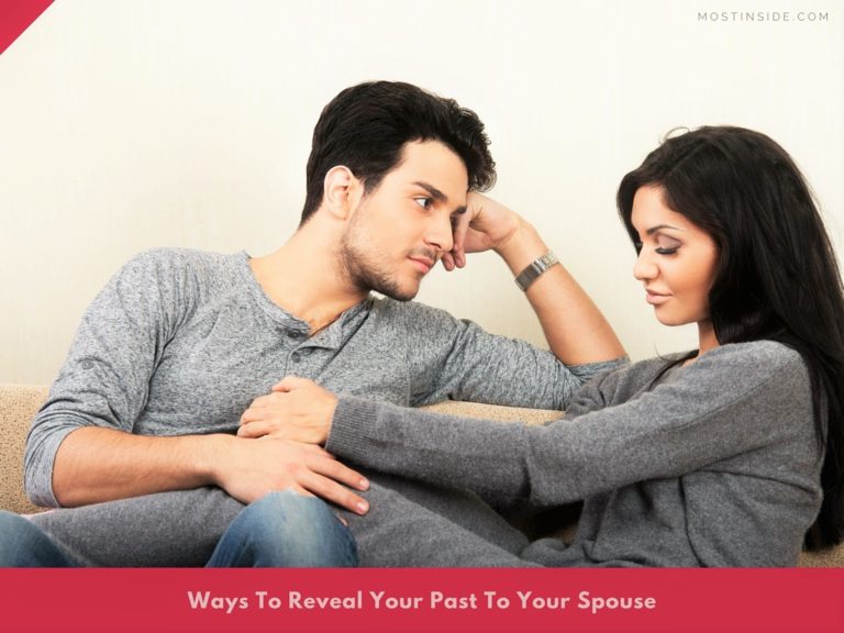 Ways To Reveal Your Past To Your Spouse