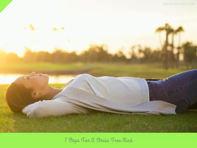 7 Steps For A Stress Free Mind