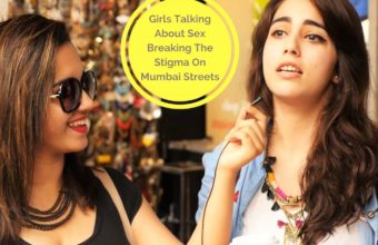 Girls Talking About “SEX” Breaking The Stigma on Mumbai Streets