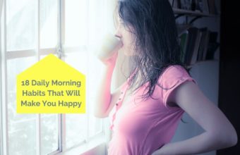 18 Daily Morning Habits That Will Make You Happy