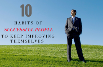 10 Habits Of Successful People To Keep Improving Themselves