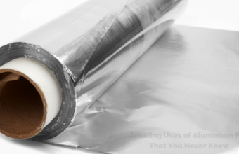 20 Amazing Uses of Aluminium Foil That You Never Knew