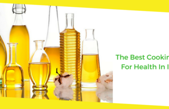 The Best Cooking Oils For Health In India