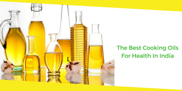 The Best Cooking Oils For Health In India