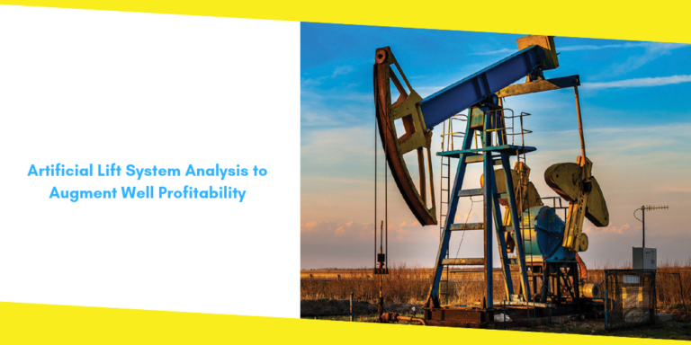 Well Profitability: Artificial Lift System Analysis to Augment Well Profitability