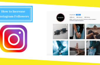 How to Increase Instagram Followers – 6 Steps | Step by Step Guide and Strategies