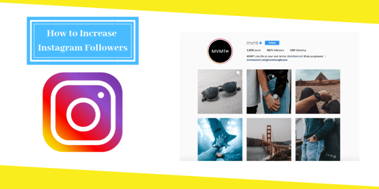 How to Increase Instagram Followers – 6 Steps | Step by Step Guide and Strategies