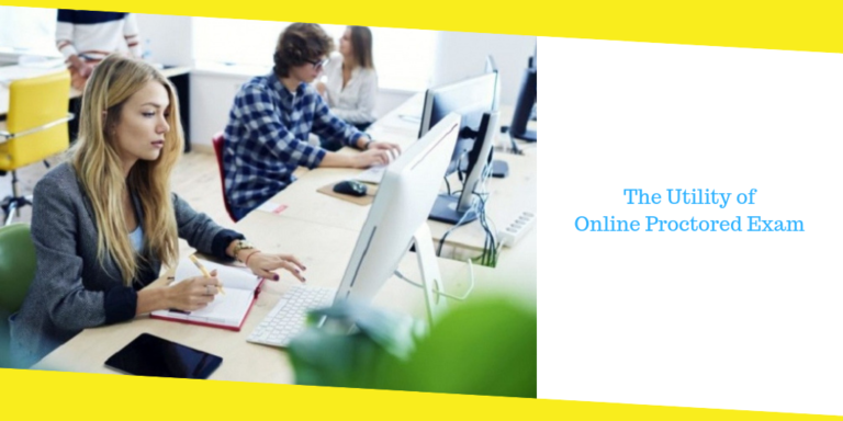 The Utility of Online Proctored Exam