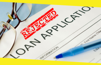 Reasons Why Your Loan Application Is Always Rejected