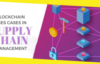 Blockchain Uses Cases in Supply Chain Management