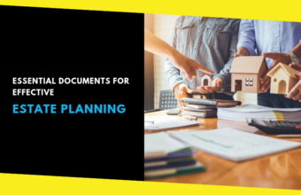 Essential Documents for Effective Estate Planning