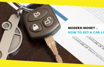 Modern Money – How To Get A Car Loan