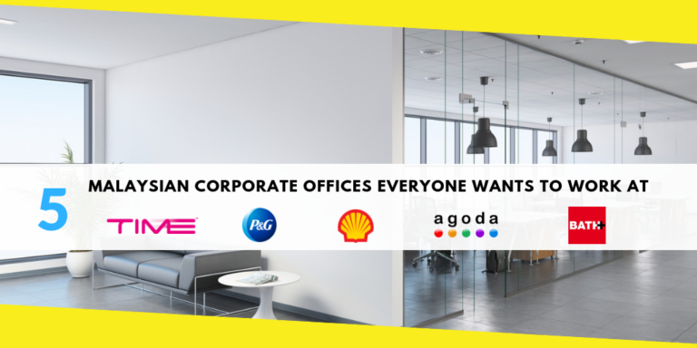 5 Malaysian Corporate Offices Everyone Wants To Work At