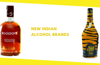 5 New Indian Alcohol Brands That Everyone Should Try