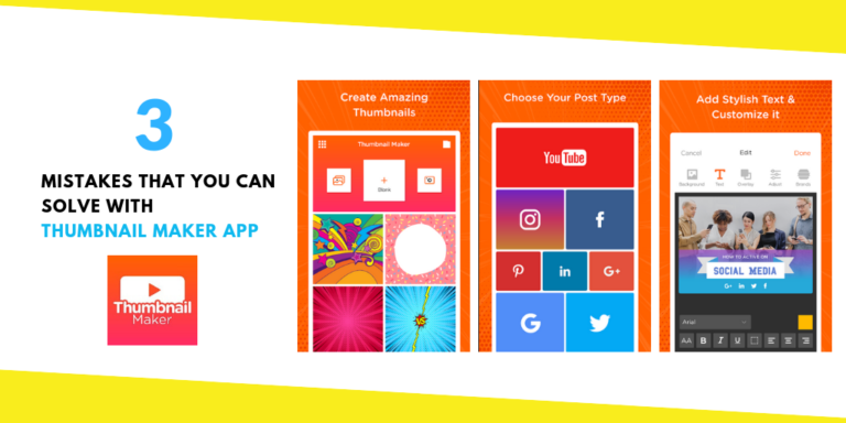 3 Mistakes That You Can Solve With Thumbnail Maker App
