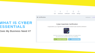 What Is Cyber Essentials, Does My Business Need It?