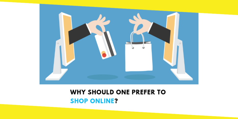 Why Should One Prefer to Shop Online?