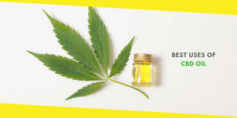 Best Uses of CBD Oil