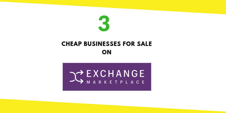 3 Cheap Businesses For Sale On Exchange Marketplace
